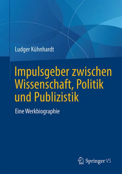 Impulsgeber zwischen Wissenschaft, Politik und Publizistik