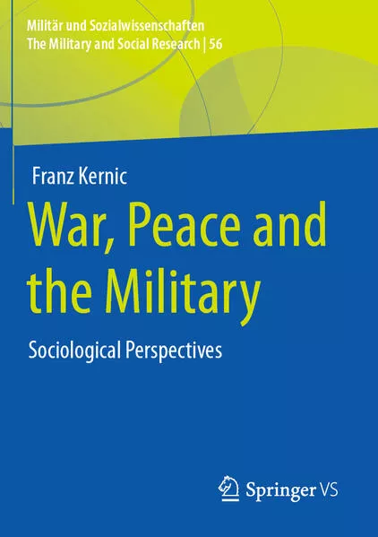 War, Peace and the Military