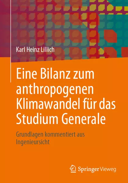 Cover: Eine Bilanz zum anthropogenen Klimawandel für das Studium Generale