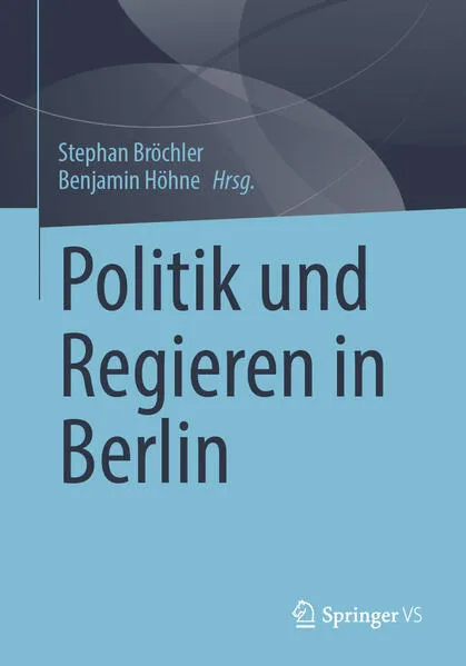 Cover: Politik und Regieren in Berlin