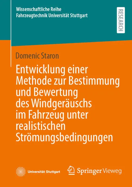 Cover: Entwicklung einer Methode zur Bestimmung und Bewertung des Windgeräuschs im Fahrzeug unter realistischen Strömungsbedingungen