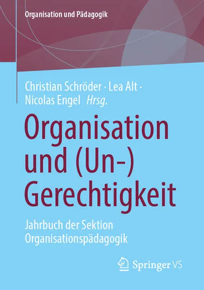 Cover: Organisation und (Un-)Gerechtigkeit