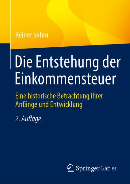 Cover: Die Entstehung der Einkommensteuer
