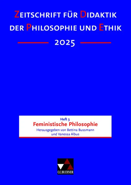 Zeitschrift für Didaktik der Philosophie und Ethik (ZDPE) / ZDPE Ausgabe 03/2025
