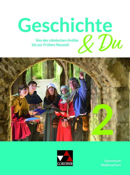 Geschichte & Du – Niedersachsen / Geschichte & Du Niedersachsen 2
