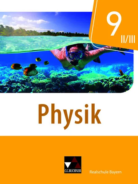 Physik – Realschule Bayern / Physik Realschule Bayern 9 II/III