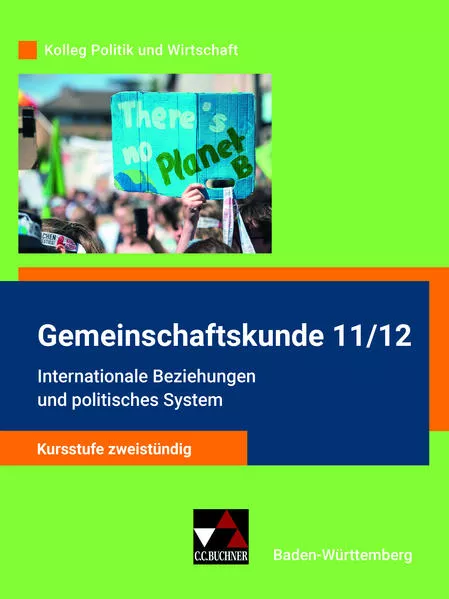 Kolleg Politik und Wirtschaft – Baden-Württemberg - neu / Internat. Beziehungen u. politisches System