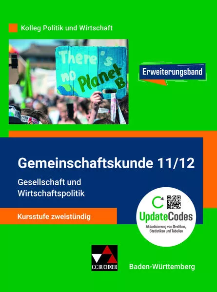 Kolleg Politik und Wirtschaft – Baden-Württemberg - neu / Gmk BW 11/12 neu: Gesellschaft u. Wirtschaftspol.