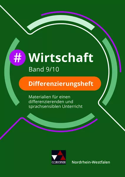 #Wirtschaft – Nordrhein-Westfalen / #Wirtschaft NRW Differenzierungsheft 9/10