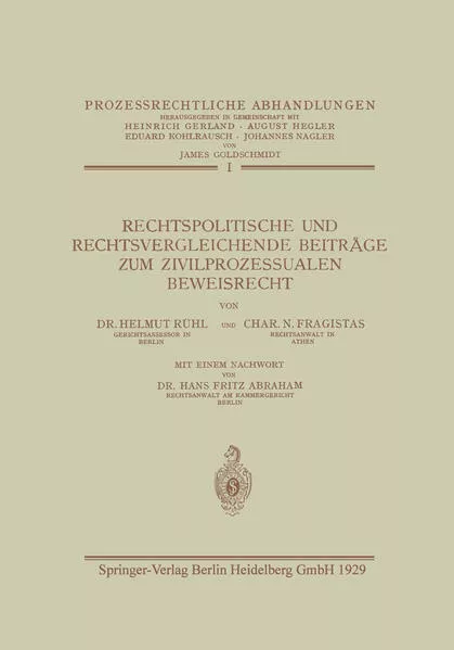 Rechtspolitische und Rechtsvergleichende Beiträge zum Zivilprozessualen Beweisrecht