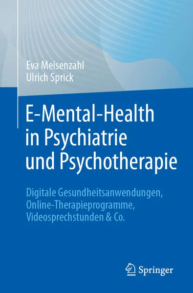 Cover: E-Mental-Health in Psychiatrie und Psychotherapie