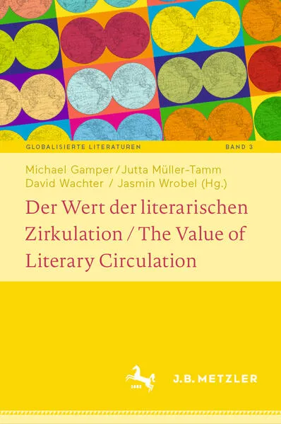 Cover: Der Wert der literarischen Zirkulation / The Value of Literary Circulation