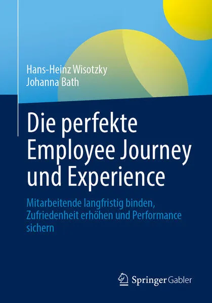 Cover: Die perfekte Employee Journey und Experience
