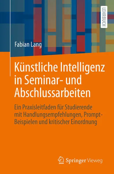 KĂĽnstliche Intelligenz in Seminar- und Abschlussarbeiten