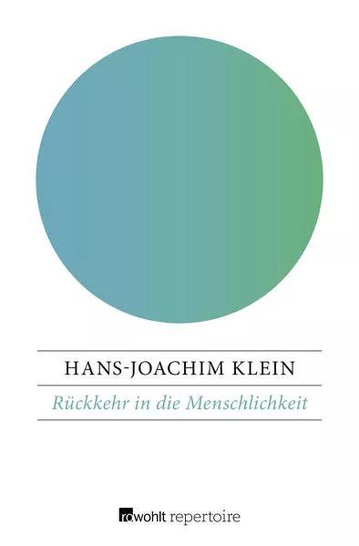 Rückkehr in die Menschlichkeit
