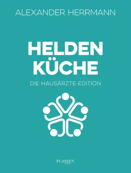 Heldenküche – Die Hausärzte-Edition