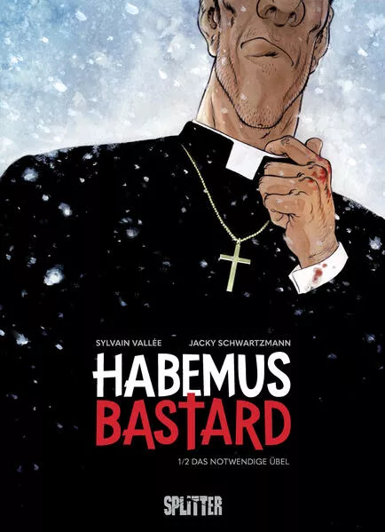 Habemus Bastard. Band 1
