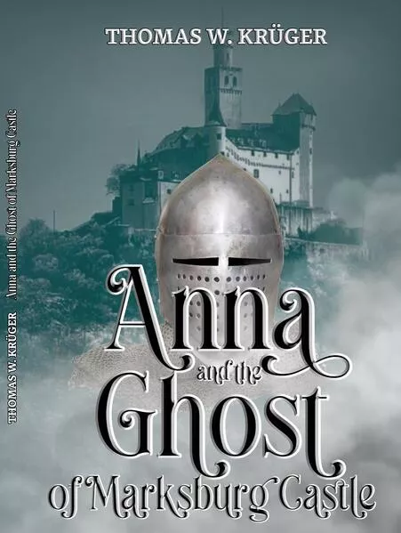 Anna und der Saphir von Burg Drachenfels / Anna and the Ghost of Marksburg Castle