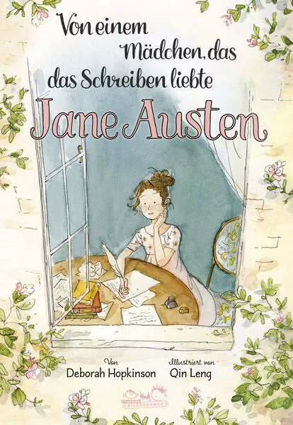 Von einem Mädchen, das das Schreiben liebte. Jane Austen
