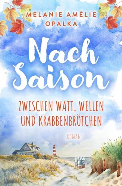 Nachsaison – zwischen Watt, Wellen und Krabbenbrötchen