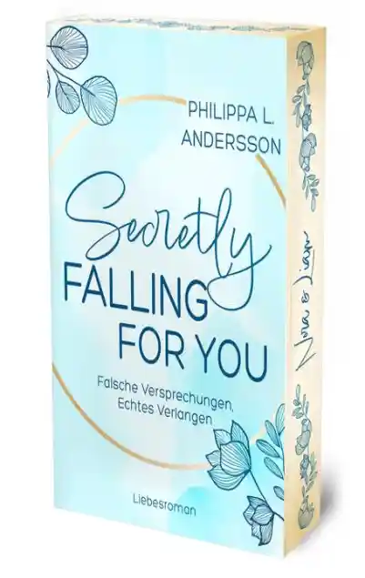 Cover: Secretly Falling For You - Falsche Versprechungen, Echtes Verlangen | Limitierte Auflage mit Farbschnitt