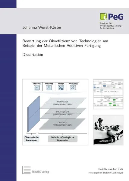 Bewertung der Ökoeffizienz von Technologien am Beispiel der Metallischen Additiven Fertigung