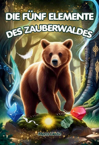Die fünf Elemente des Zauberwaldes