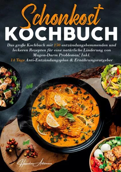 Schonkost Kochbuch – Entzündungsarm & alltagstauglich