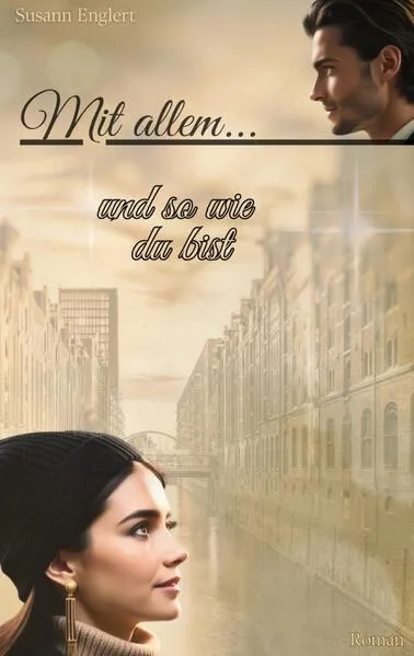 Cover: Mit allem... und so wie du bist