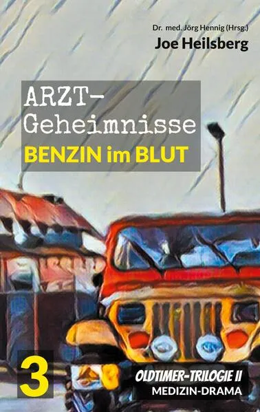 Arztgeheimnisse (Oldtimer-Trilogie II)