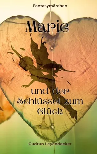 Marie und der Schlüssel zum Glück