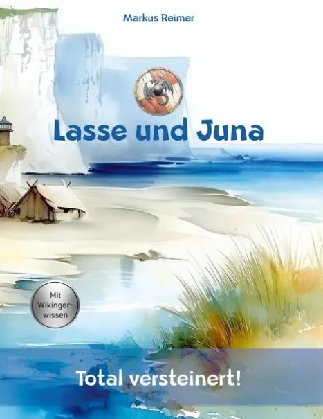 Cover: Lasse und Juna - Total versteinert!