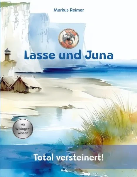 Cover: Lasse und Juna - Total versteinert!