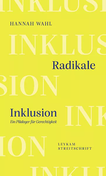 Radikale Inklusion - Ein Plädoyer für Gerechtigkeit