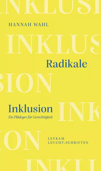 Cover: Radikale Inklusion - Ein Plädoyer für Gerechtigkeit