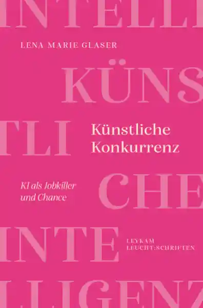 Cover: Künstliche Konkurrenz – KI als Jobkiller und Chance