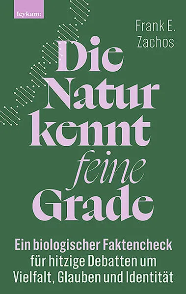 Die Natur kennt feine Grade