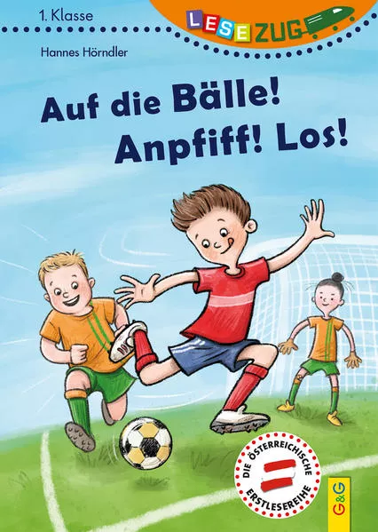 Cover: LESEZUG/1. Klasse: Auf die Bälle! Anpfiff! Los!