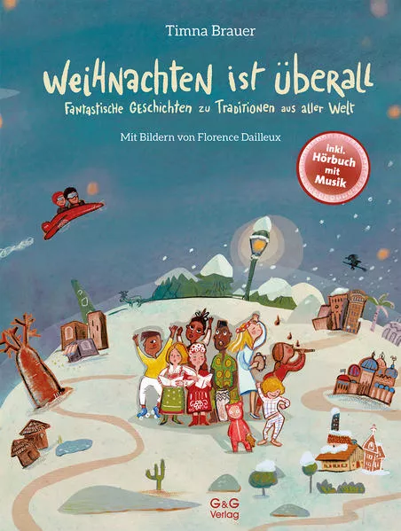 Weihnachten ist überall. Fantastische Geschichten zu Traditionen aus aller Welt