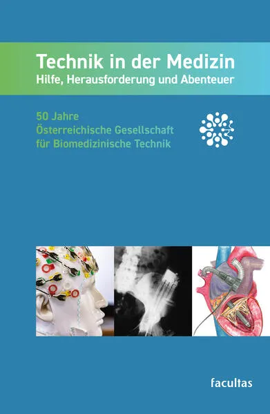 Technik in der Medizin: Hilfe, Herausforderung und Abenteuer