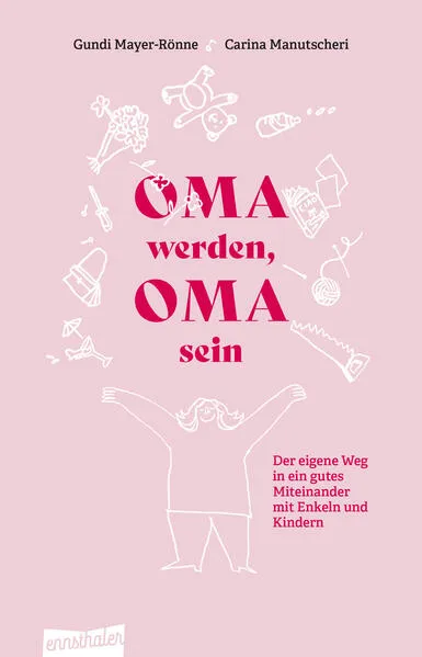 Oma werden, Oma sein