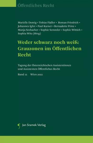 Weder schwarz noch weiß: Grauzonen im Öffentlichen Recht