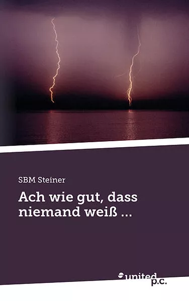 Ach wie gut, dass niemand weiß ...