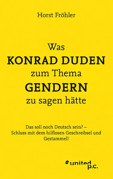 Was KONRAD DUDEN zum Thema GENDERN zu sagen hätte