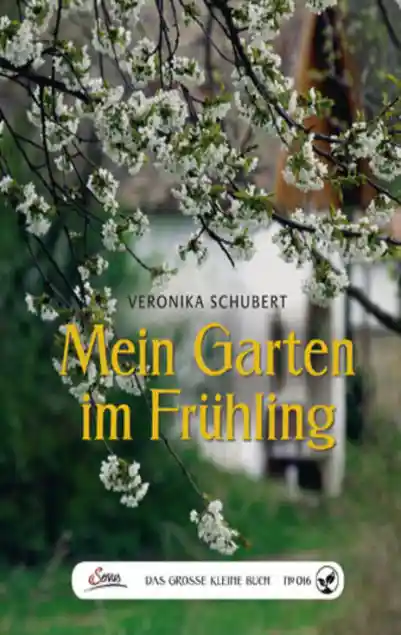 Cover: Das große kleine Buch: Mein Garten im Frühling
