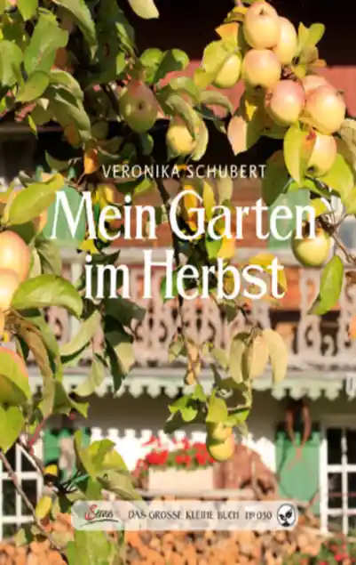 Cover: Das große kleine Buch: Mein Garten im Herbst