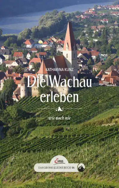 Cover: Das große kleine Buch: Die Wachau erleben