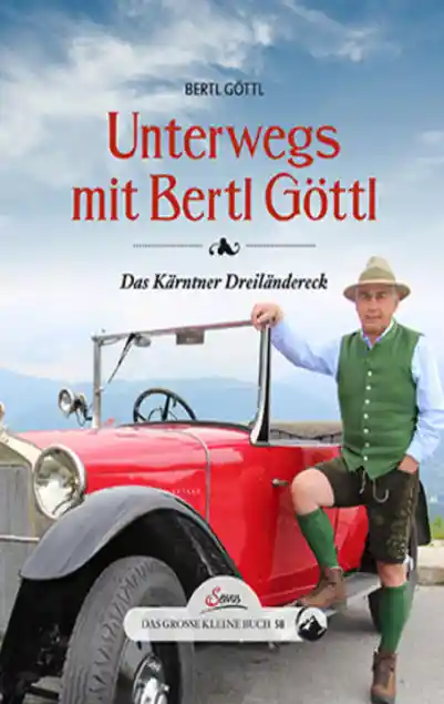 Cover: Das große kleine Buch: Unterwegs mit Bertl Göttl