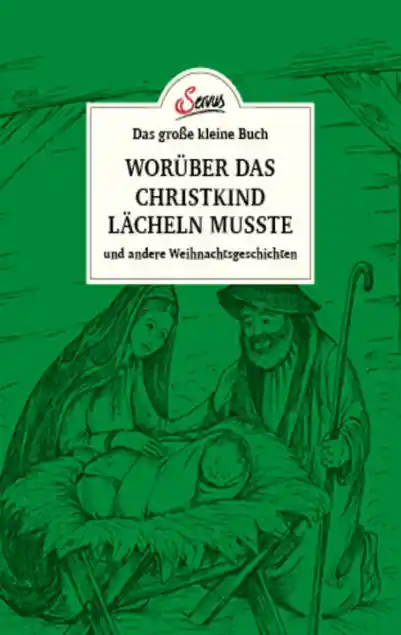 Cover: Das große kleine Buch: Worüber das Christkind lächeln musste