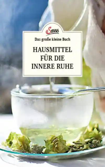 Cover: Das große kleine Buch: Hausmittel für innere Ruhe
